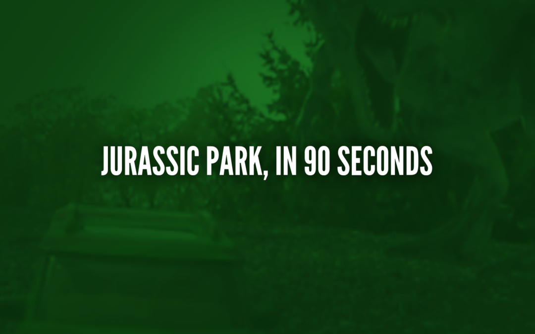 Jurassic Park, in 90 seconds — Video